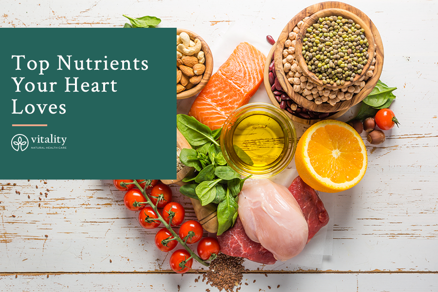 Top Nutrients Your Heart Loves